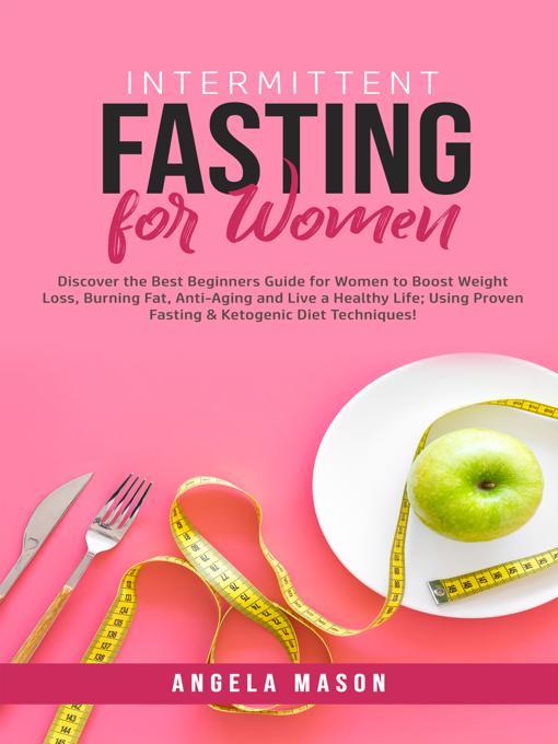 Title details for Intermittent Fasting for Women by Angela Mason - Available